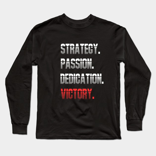 Strategy. Passion. Dedication. Victory. Coaching Mentor Football Training Inspirational Design. Long Sleeve T-Shirt by Beth Bryan Designs